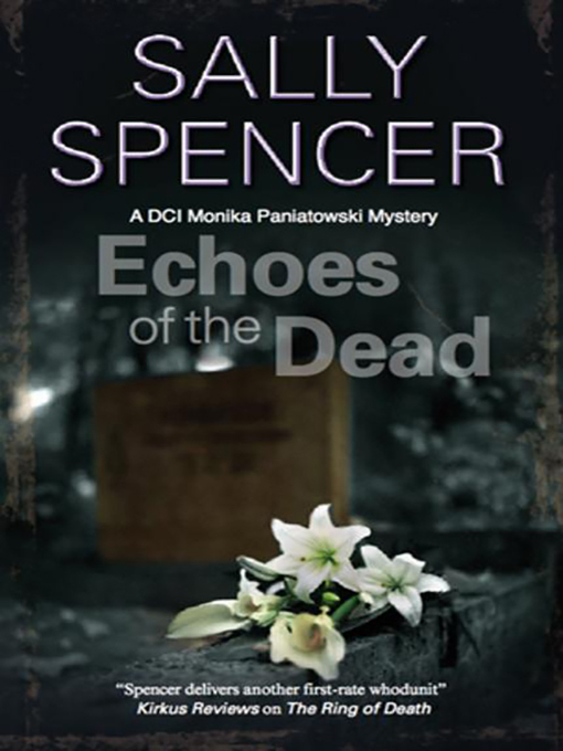 Title details for Echoes of the Dead by Sally Spencer - Available